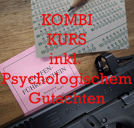 Waffenführerschein - KOMPLETTKURS inkl. Psychologischem Gutachten